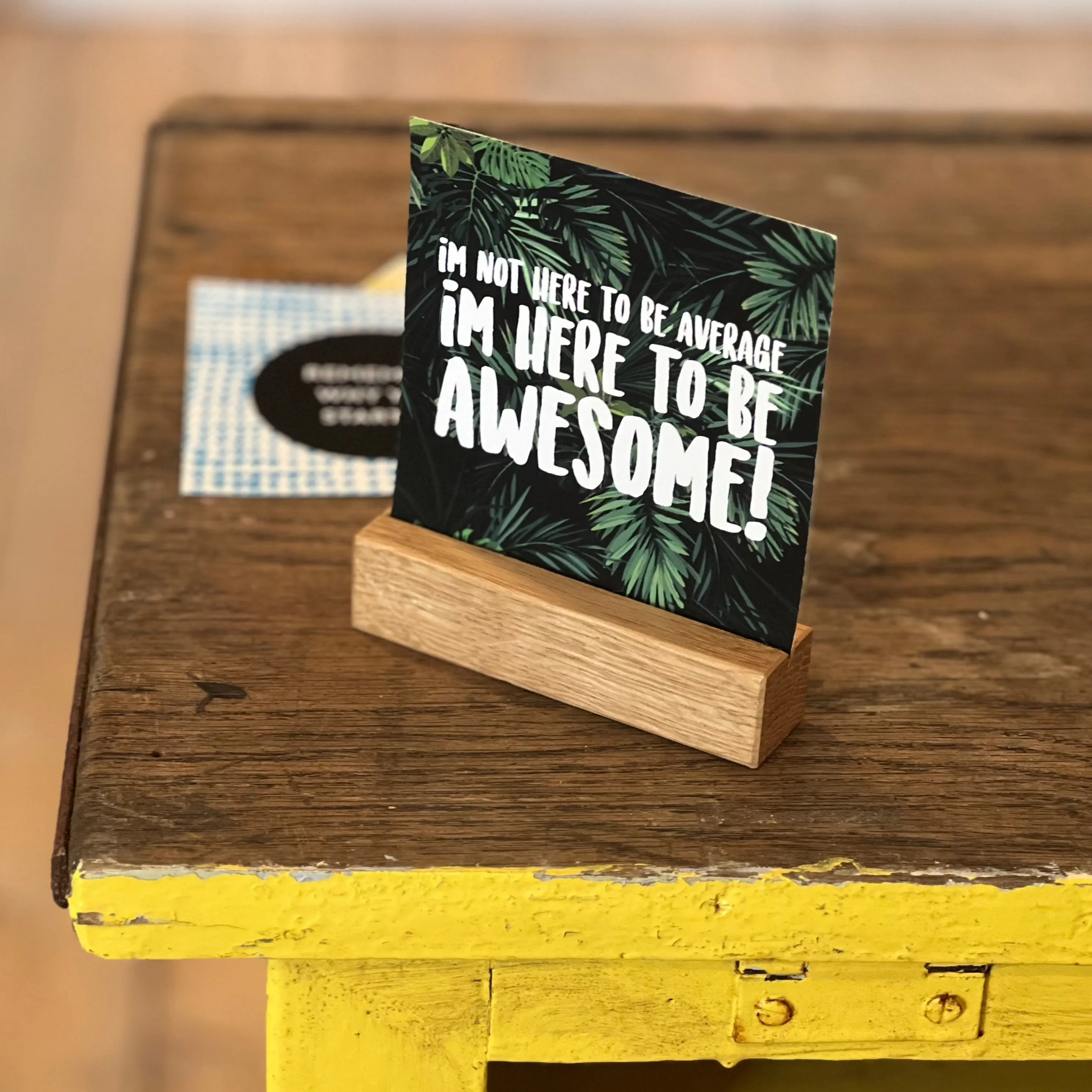 Mini Motivational Prints With Oak Stand